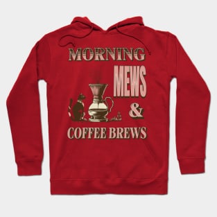 Morning Mews & Coffee Brews Hoodie